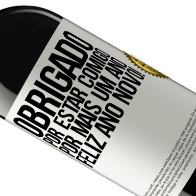 Expressões Únicas e Pessoais. «Obrigado por estar comigo por mais um ano. Feliz Ano Novo!» Edição RED MBE Reserva