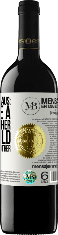 «Dear Santa Claus: Bring me a little brother. Dear child, send me your mother» RED Edition MBE Reserve