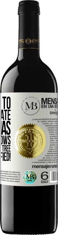 «The next to congratulate Christmas again swallows the balls of the tree. You are notified!» RED Edition MBE Reserve