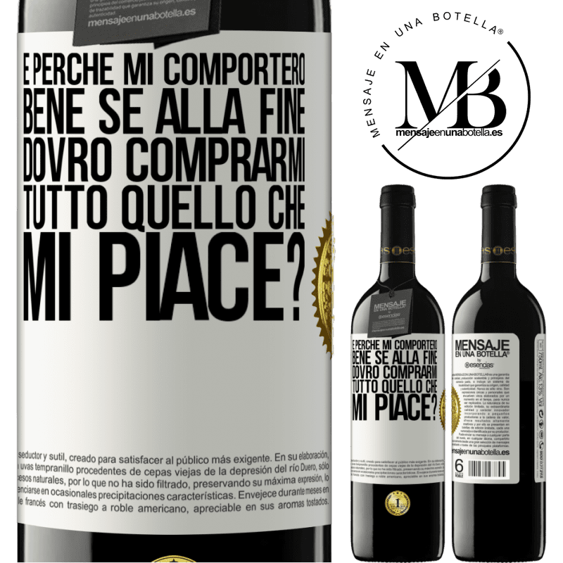 39,95 € Spedizione Gratuita | Vino rosso Edizione RED MBE Riserva e perché mi comporterò bene se alla fine dovrò comprarmi tutto quello che mi piace? Etichetta Bianca. Etichetta personalizzabile Riserva 12 Mesi Raccogliere 2016 Tempranillo