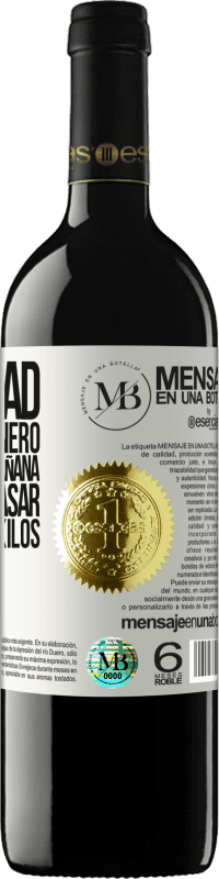 «Recordad que el 7 de enero a las 8 de la mañana hay que atrasar la báscula 5 Kilos» Edición RED MBE Reserva