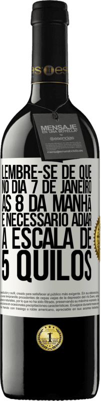 39,95 € | Vinho tinto Edição RED MBE Reserva Lembre-se de que, no dia 7 de janeiro, às 8 da manhã, é necessário adiar a escala de 5 quilos Etiqueta Branca. Etiqueta personalizável Reserva 12 Meses Colheita 2016 Tempranillo