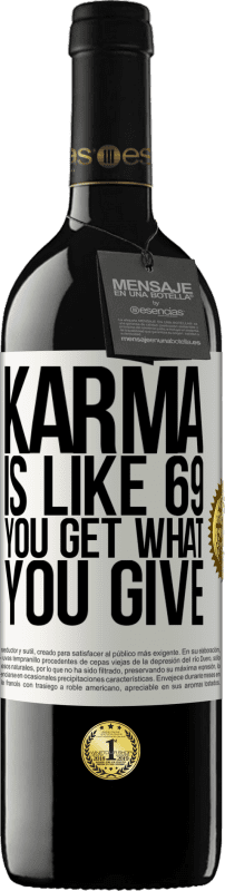 «Karma is like 69, you get what you give» RED Edition MBE Reserve