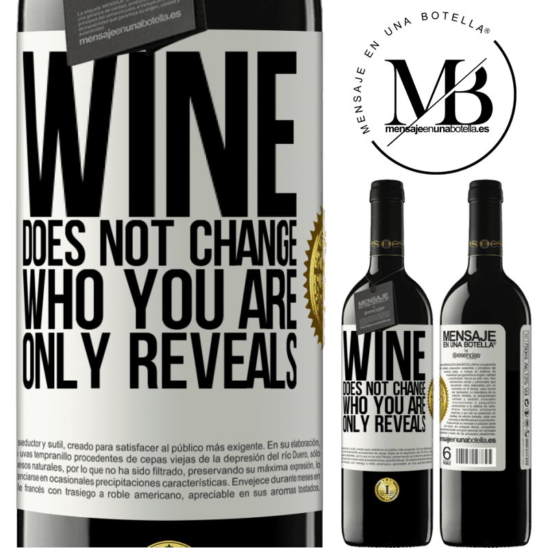 39,95 € Free Shipping | Red Wine RED Edition MBE Reserve Wine does not change who you are. Only reveals White Label. Customizable label Reserve 12 Months Harvest 2014 Tempranillo