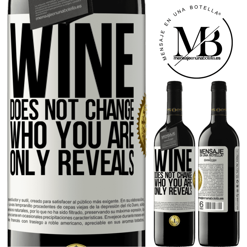 39,95 € Free Shipping | Red Wine RED Edition MBE Reserve Wine does not change who you are. Only reveals White Label. Customizable label Reserve 12 Months Harvest 2016 Tempranillo