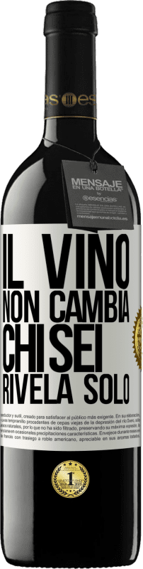 39,95 € Spedizione Gratuita | Vino rosso Edizione RED MBE Riserva Il vino non cambia chi sei. Rivela solo Etichetta Bianca. Etichetta personalizzabile Riserva 12 Mesi Raccogliere 2016 Tempranillo