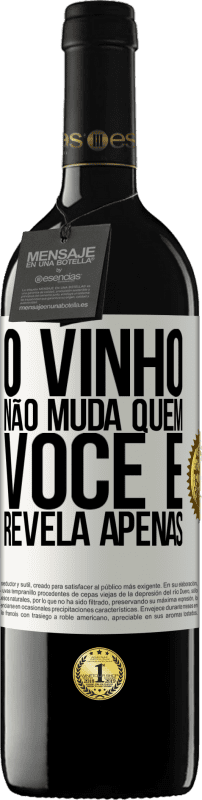 39,95 € Envio grátis | Vinho tinto Edição RED MBE Reserva O vinho não muda quem você é. Revela apenas Etiqueta Branca. Etiqueta personalizável Reserva 12 Meses Colheita 2016 Tempranillo