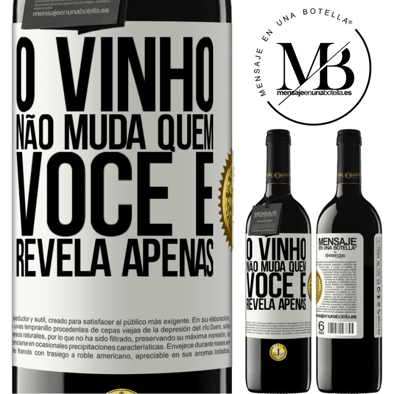 39,95 € Envio grátis | Vinho tinto Edição RED MBE Reserva O vinho não muda quem você é. Revela apenas Etiqueta Branca. Etiqueta personalizável Reserva 12 Meses Colheita 2014 Tempranillo