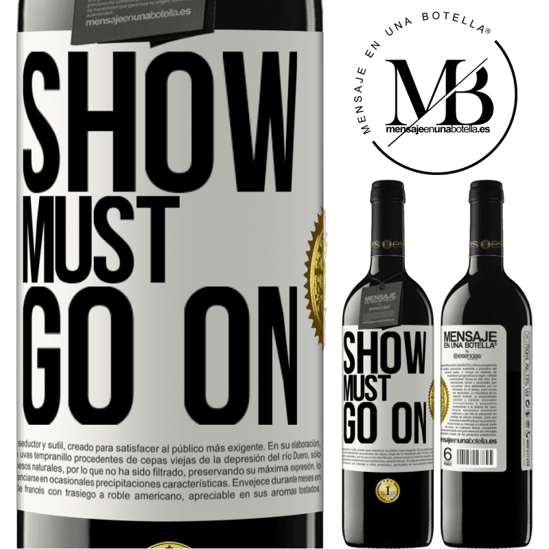 39,95 € Free Shipping | Red Wine RED Edition MBE Reserve The show must go on White Label. Customizable label Reserve 12 Months Harvest 2015 Tempranillo