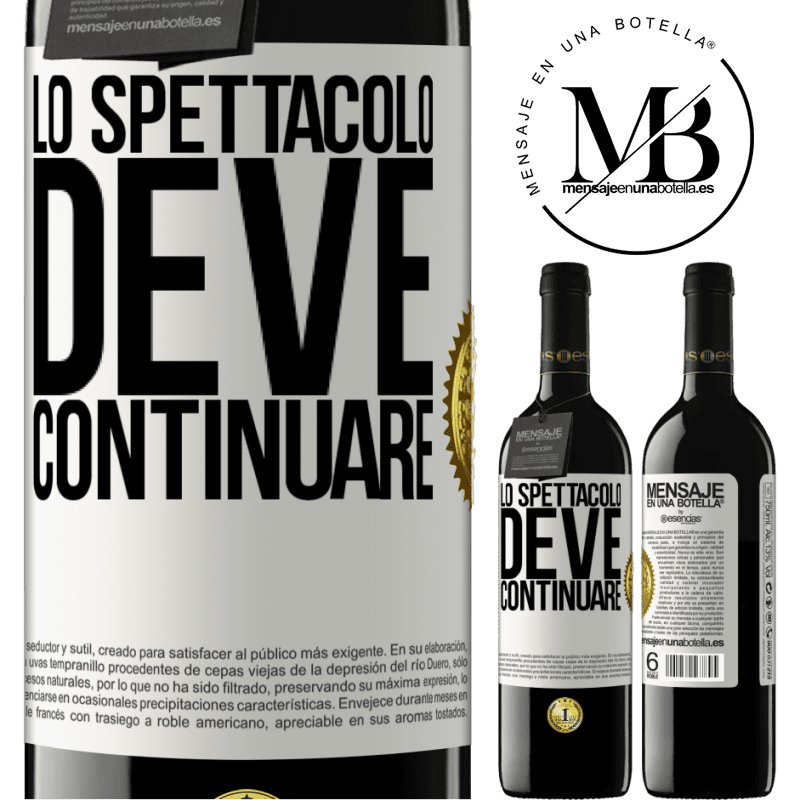 39,95 € Spedizione Gratuita | Vino rosso Edizione RED MBE Riserva Lo spettacolo deve continuare Etichetta Bianca. Etichetta personalizzabile Riserva 12 Mesi Raccogliere 2016 Tempranillo