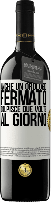 39,95 € Spedizione Gratuita | Vino rosso Edizione RED MBE Riserva Anche un orologio fermato colpisce due volte al giorno Etichetta Bianca. Etichetta personalizzabile Riserva 12 Mesi Raccogliere 2016 Tempranillo