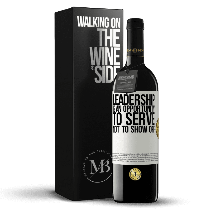 39,95 € Free Shipping | Red Wine RED Edition MBE Reserve Leadership is an opportunity to serve, not to show off White Label. Customizable label Reserve 12 Months Harvest 2016 Tempranillo