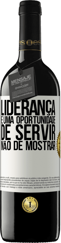 39,95 € | Vinho tinto Edição RED MBE Reserva Liderança é uma oportunidade de servir, não de mostrar Etiqueta Branca. Etiqueta personalizável Reserva 12 Meses Colheita 2015 Tempranillo