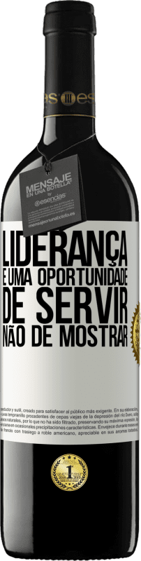 «Liderança é uma oportunidade de servir, não de mostrar» Edição RED MBE Reserva