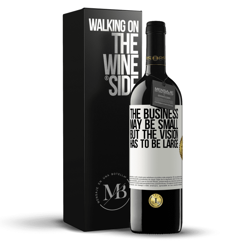 39,95 € Free Shipping | Red Wine RED Edition MBE Reserve The business may be small, but the vision has to be large White Label. Customizable label Reserve 12 Months Harvest 2014 Tempranillo