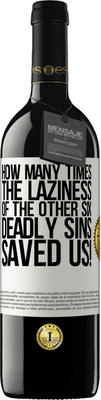 «how many times the laziness of the other six deadly sins saved us!» RED Edition MBE Reserve