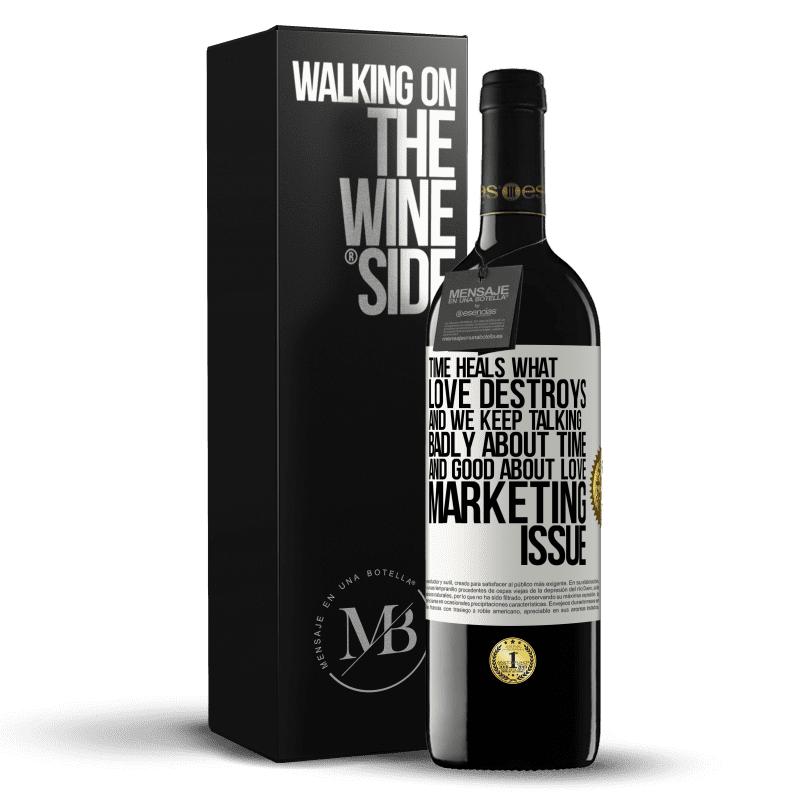 39,95 € Free Shipping | Red Wine RED Edition MBE Reserve Time heals what love destroys. And we keep talking badly about time and good about love. Marketing issue White Label. Customizable label Reserve 12 Months Harvest 2014 Tempranillo