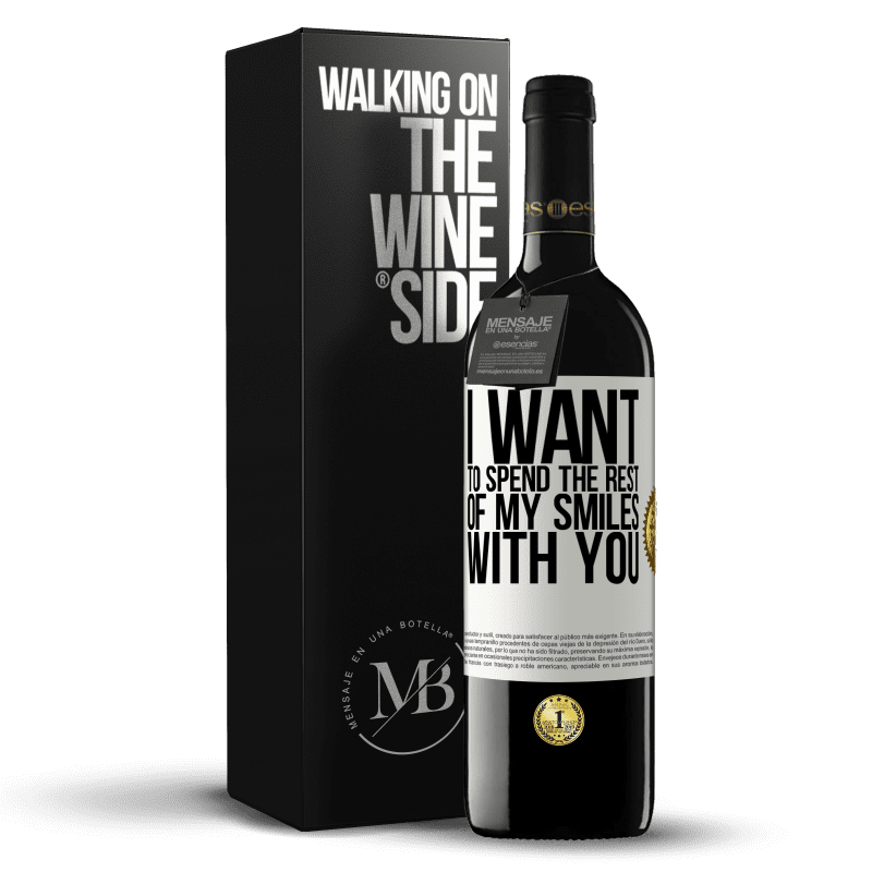 39,95 € Free Shipping | Red Wine RED Edition MBE Reserve I want to spend the rest of my smiles with you White Label. Customizable label Reserve 12 Months Harvest 2016 Tempranillo