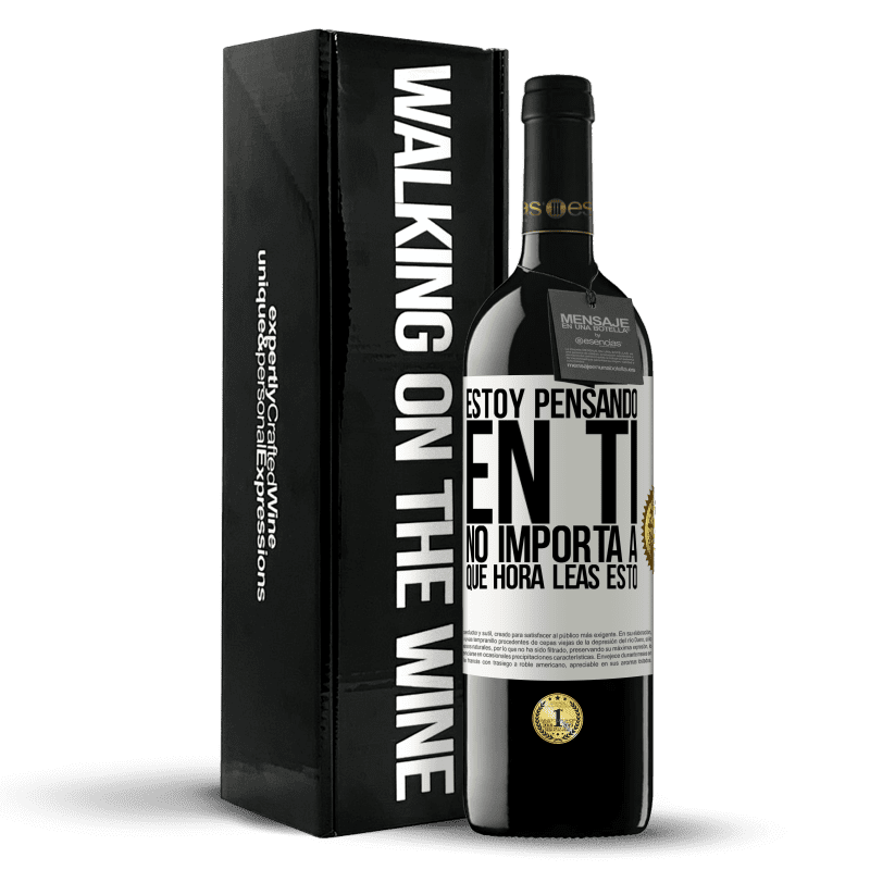 39,95 € Envío gratis | Vino Tinto Edición RED MBE Reserva Estoy pensando en ti… No importa a qué hora leas esto Etiqueta Blanca. Etiqueta personalizable Reserva 12 Meses Cosecha 2015 Tempranillo