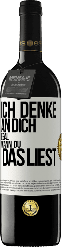 39,95 € Kostenloser Versand | Rotwein RED Ausgabe MBE Reserve Ich denke an dich. Egal, wann du das liest Weißes Etikett. Anpassbares Etikett Reserve 12 Monate Ernte 2015 Tempranillo