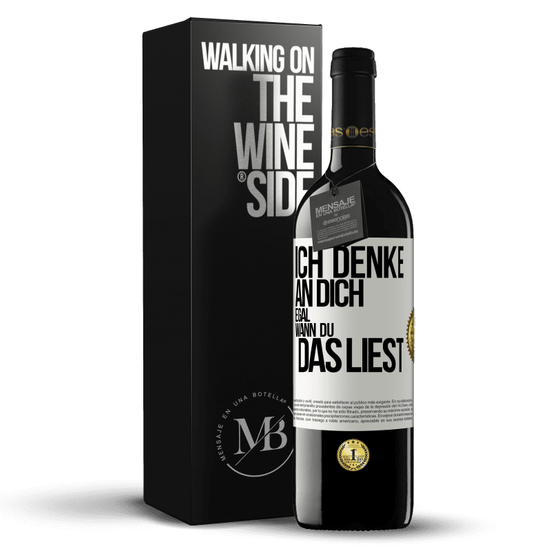 39,95 € Kostenloser Versand | Rotwein RED Ausgabe MBE Reserve Ich denke an dich. Egal, wann du das liest Weißes Etikett. Anpassbares Etikett Reserve 12 Monate Ernte 2014 Tempranillo