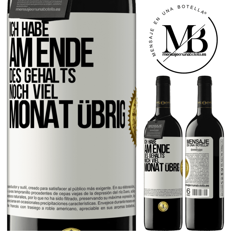 39,95 € Kostenloser Versand | Rotwein RED Ausgabe MBE Reserve Ich habe am Ende des Gehalts noch viel Monat übrig Weißes Etikett. Anpassbares Etikett Reserve 12 Monate Ernte 2016 Tempranillo
