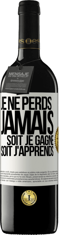 39,95 € | Vin rouge Édition RED MBE Réserve Je ne perds jamais. Soit je gagne, soit j'apprends Étiquette Blanche. Étiquette personnalisable Réserve 12 Mois Récolte 2015 Tempranillo