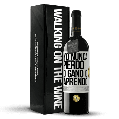 «Yo nunca pierdo. O gano o aprendo» Edición RED MBE Reserva