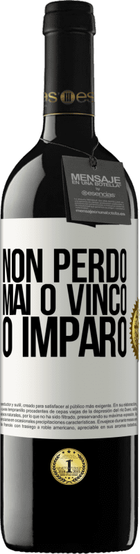 Spedizione Gratuita | Vino rosso Edizione RED MBE Riserva Non perdo mai O vinco o imparo Etichetta Bianca. Etichetta personalizzabile Riserva 12 Mesi Raccogliere 2014 Tempranillo