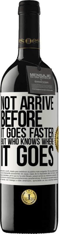 39,95 € Free Shipping | Red Wine RED Edition MBE Reserve Not arrive before it goes faster, but who knows where it goes White Label. Customizable label Reserve 12 Months Harvest 2016 Tempranillo