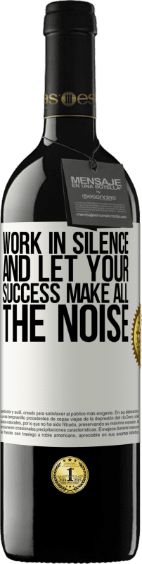 39,95 € Free Shipping | Red Wine RED Edition MBE Reserve Work in silence, and let your success make all the noise White Label. Customizable label Reserve 12 Months Harvest 2016 Tempranillo