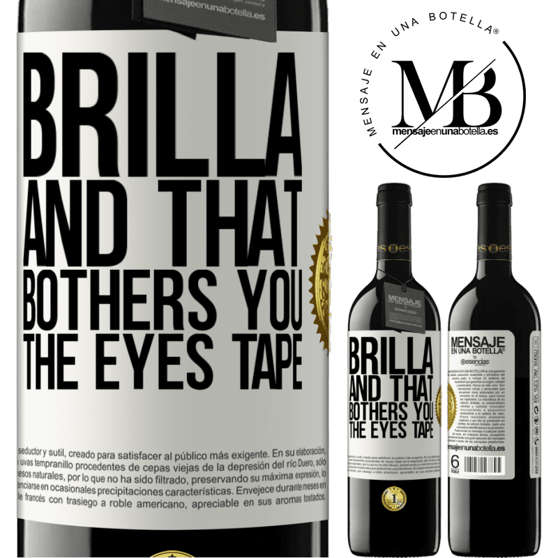 24,95 € Free Shipping | Red Wine RED Edition Crianza 6 Months Brilla and that bothers you, the eyes tape White Label. Customizable label Aging in oak barrels 6 Months Harvest 2019 Tempranillo