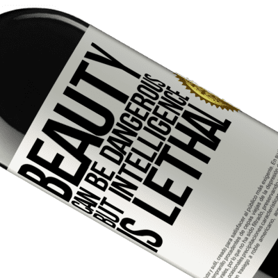 Unique & Personal Expressions. «Beauty can be dangerous, but intelligence is lethal» RED Edition MBE Reserve