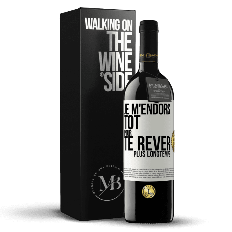 39,95 € Envoi gratuit | Vin rouge Édition RED MBE Réserve Je m'endors tôt pour te rêver plus longtemps Étiquette Blanche. Étiquette personnalisable Réserve 12 Mois Récolte 2016 Tempranillo