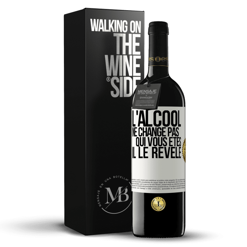 39,95 € Envoi gratuit | Vin rouge Édition RED MBE Réserve L'alcool ne change pas qui vous êtes. Il le révèle Étiquette Blanche. Étiquette personnalisable Réserve 12 Mois Récolte 2015 Tempranillo