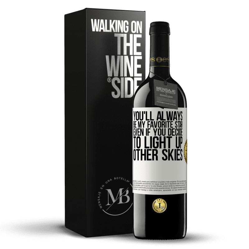 39,95 € Free Shipping | Red Wine RED Edition MBE Reserve You'll always be my favorite star, even if you decide to light up other skies White Label. Customizable label Reserve 12 Months Harvest 2015 Tempranillo