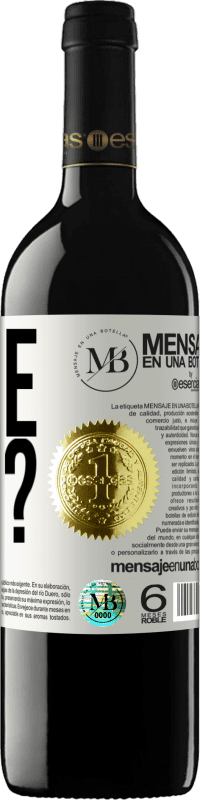 «Wine not?» Edição RED MBE Reserva