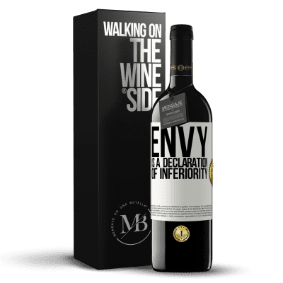 «Envy is a declaration of inferiority» RED Edition MBE Reserve