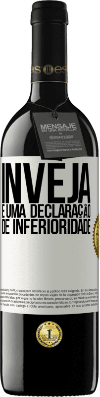 39,95 € | Vinho tinto Edição RED MBE Reserva Inveja é uma declaração de inferioridade Etiqueta Branca. Etiqueta personalizável Reserva 12 Meses Colheita 2016 Tempranillo