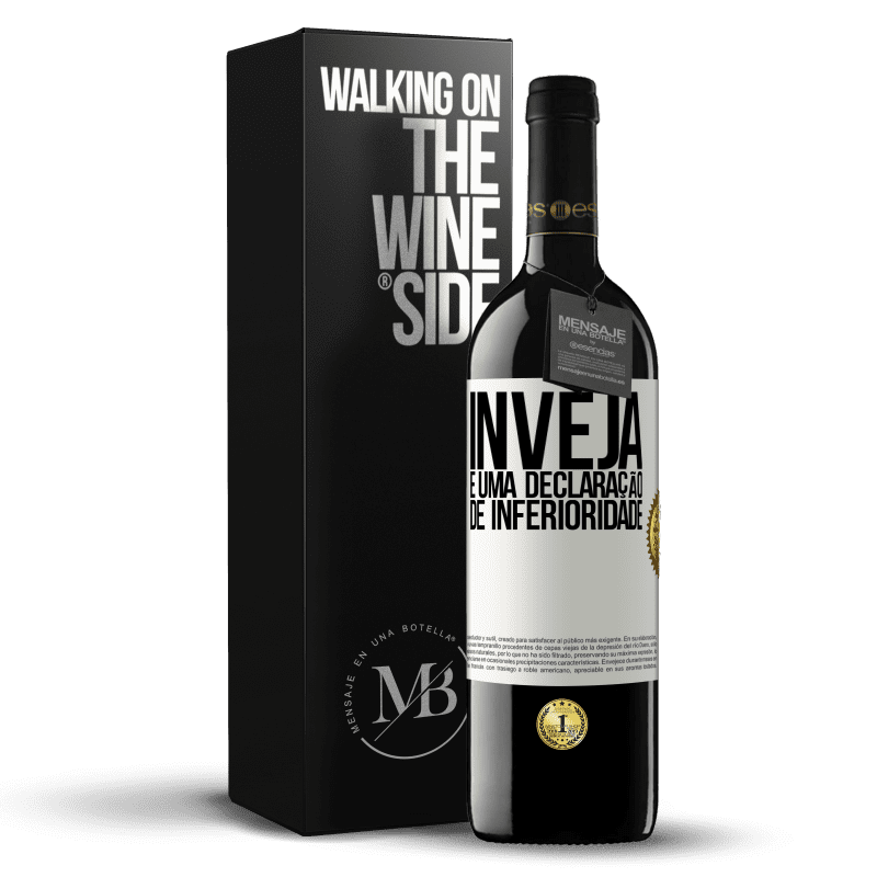 39,95 € Envio grátis | Vinho tinto Edição RED MBE Reserva Inveja é uma declaração de inferioridade Etiqueta Branca. Etiqueta personalizável Reserva 12 Meses Colheita 2015 Tempranillo