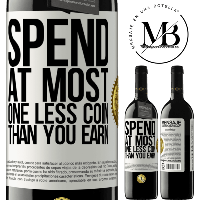 24,95 € Free Shipping | Red Wine RED Edition Crianza 6 Months Spend, at most, one less coin than you earn White Label. Customizable label Aging in oak barrels 6 Months Harvest 2019 Tempranillo