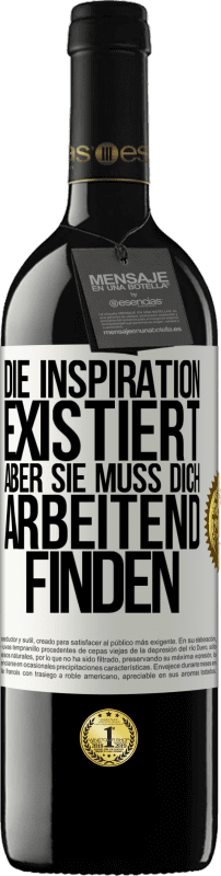 39,95 € Kostenloser Versand | Rotwein RED Ausgabe MBE Reserve Die Inspiration existiert, aber sie muss dich arbeitend finden Weißes Etikett. Anpassbares Etikett Reserve 12 Monate Ernte 2016 Tempranillo