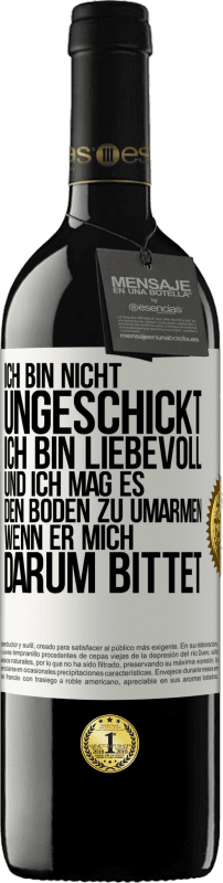«Ich bin nicht ungeschickt, ich bin liebevoll, und ich mag es, den Boden zu umarmen, wenn er mich darum bittet» RED Ausgabe MBE Reserve