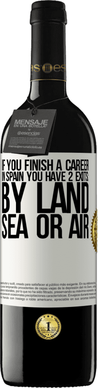39,95 € 送料無料 | 赤ワイン REDエディション MBE 予約する スペインでのレースを終えた場合、陸路、海路、空路の3つのスタートがあります ホワイトラベル. カスタマイズ可能なラベル 予約する 12 月 収穫 2016 Tempranillo