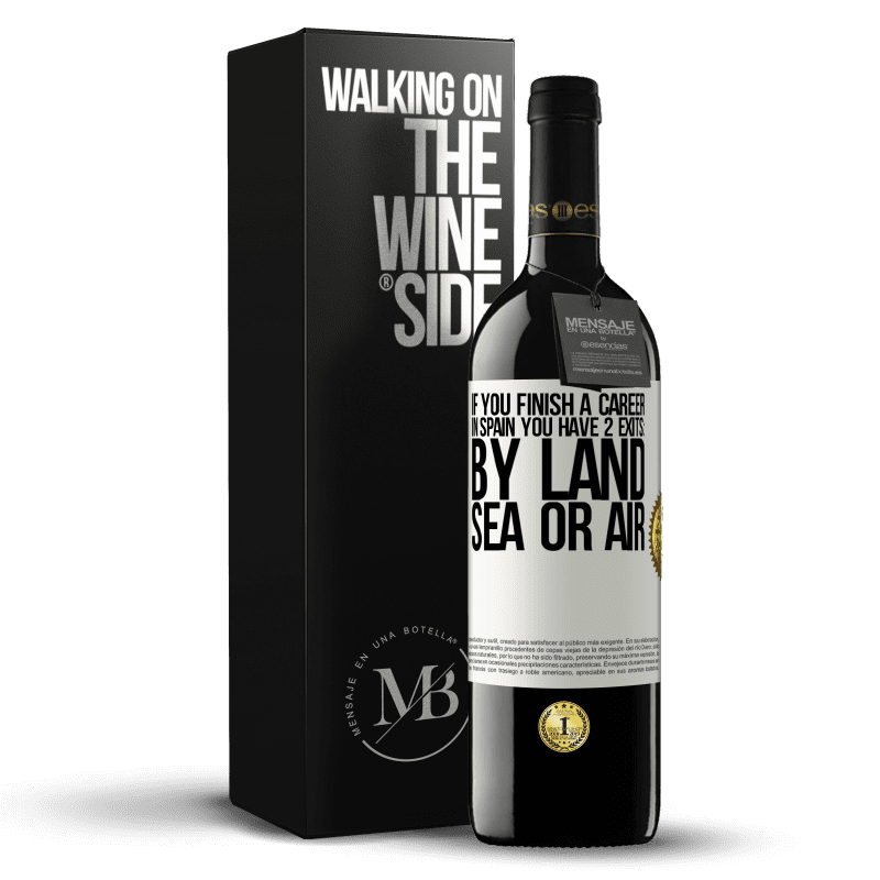 39,95 € Free Shipping | Red Wine RED Edition MBE Reserve If you finish a race in Spain you have 3 starts: by land, sea or air White Label. Customizable label Reserve 12 Months Harvest 2014 Tempranillo
