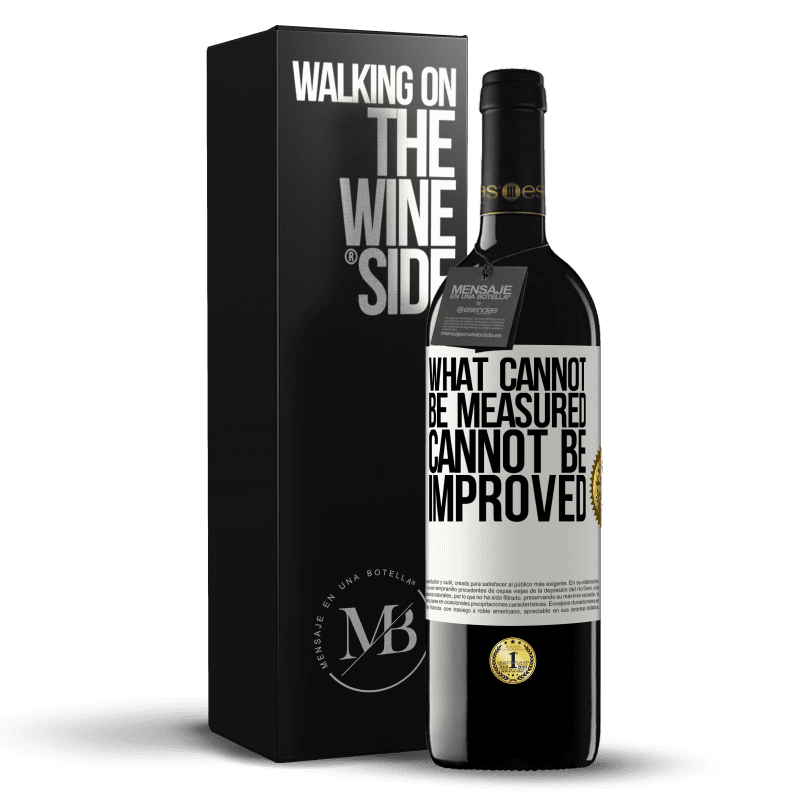 39,95 € Free Shipping | Red Wine RED Edition MBE Reserve What cannot be measured cannot be improved White Label. Customizable label Reserve 12 Months Harvest 2014 Tempranillo