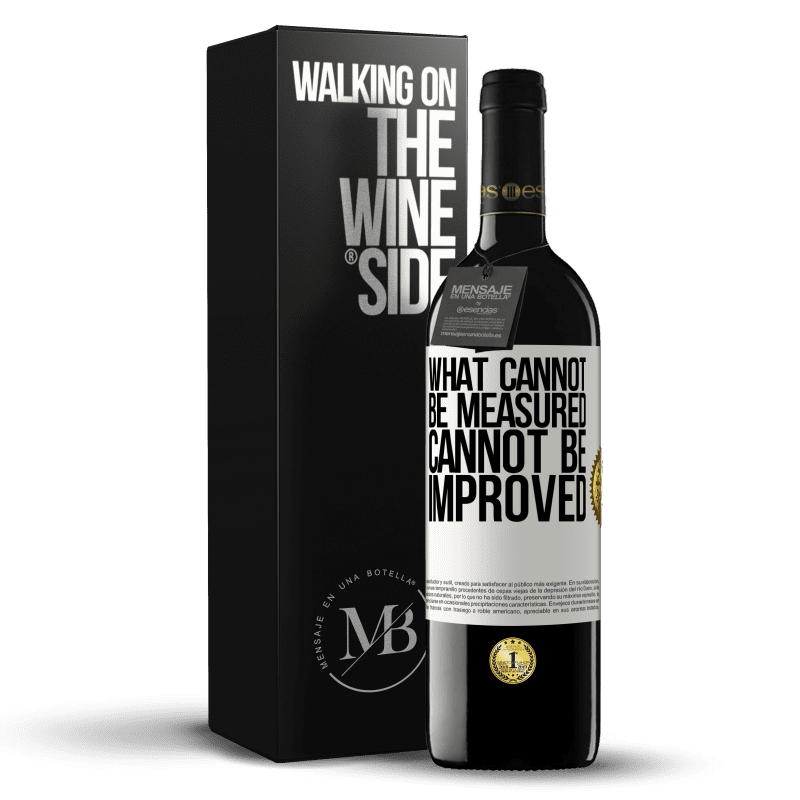 39,95 € Free Shipping | Red Wine RED Edition MBE Reserve What cannot be measured cannot be improved White Label. Customizable label Reserve 12 Months Harvest 2015 Tempranillo