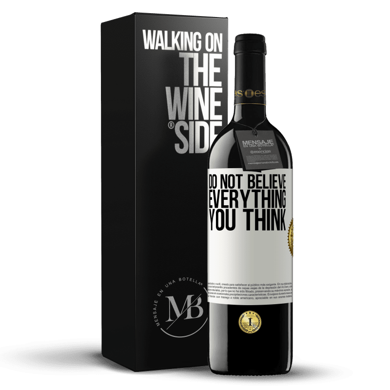 39,95 € Free Shipping | Red Wine RED Edition MBE Reserve Do not believe everything you think White Label. Customizable label Reserve 12 Months Harvest 2015 Tempranillo