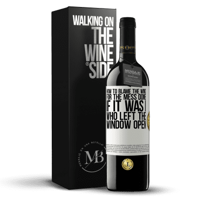 «How to blame the wind for the mess done, if it was I who left the window open» RED Edition MBE Reserve