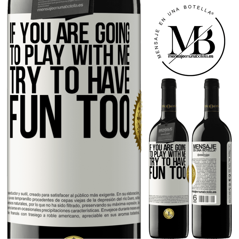 24,95 € Free Shipping | Red Wine RED Edition Crianza 6 Months If you are going to play with me, try to have fun too White Label. Customizable label Aging in oak barrels 6 Months Harvest 2019 Tempranillo